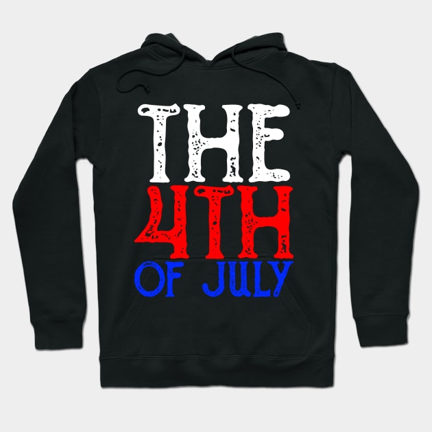 The 4th Of July, Vintage/Retro Design Hoodie by VintageArtwork